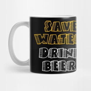 Save water drink beer Mug